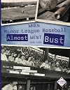 When Minor League Baseball Almost Went Bust: 1946 - 1963