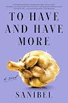 To Have and Have More