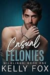 Casual Felonies (Wildlings Book 1)