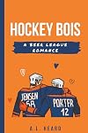 Hockey Bois: A Beer League Romance