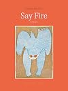 Say Fire