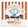 WhataWorld: A Whataburger Adult Coloring Book Featuring Frameable Wall Art