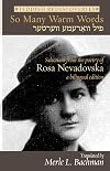 So Many Warm Words: Selections from the Poetry of Rosa Nevadovska - A bilingual edition of Yiddish poems (Jewish Poetry Project)