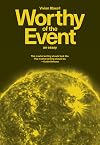 Worthy of the Event: An Essay