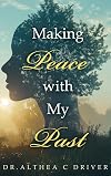 Making Peace With My Past