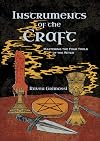 Instruments of the Craft: Mastering the Four Tools of the Witch