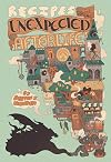 Recipes for an Unexpected Afterlife
