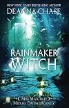 Rainmaker Witch (Miss Matched Midlife Dating Agency)