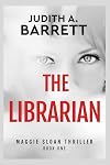 The Librarian (MAGGIE SLOAN THRILLER SERIES Book 1)