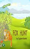 Fox Hunt: Decodable Chapter Book for Kids with Dyslexia (The Kents' Quest)