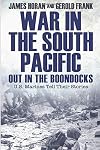 War in the South Pacific: Out in the Boondocks, U.S. Marines Tell Their Stories
