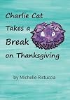 Charlie Cat Takes a Break on Thanksgiving