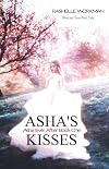 Asha's Kisses (Blood and Snow, #26) (Ever After, #1)