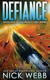 Defiance: Book 5 of the Legacy Fleet Series
