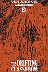The Drifting Classroom: Perfect Edition, Vol. 2