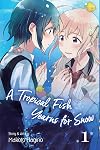 A Tropical Fish Yearns for Snow, Vol. 1 (1)