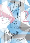 Until I Love Myself: The Journey of a Nonbinary Manga Artist, Vol. 2