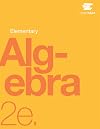 Elementary Algebra 2e by OpenStax (hardcover version, full color)