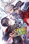 Reign of the Seven Spellblades [Light Novel] Volume 1