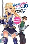 Konosuba: God's Blessing on This Wonderful World! (Light Novel) Volume 10: Gamble Scramble!