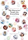 Megumi Hayashibara's The Characters Taught Me Everything: Living Life One Episode at a Time