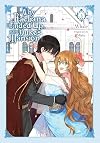 Why Raeliana Ended Up at the Duke's Mansion, Vol. 3: Obsession and Sincerity
