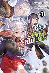 Reign of the Seven Spellblades [Light Novel] Volume 7