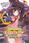 Konosuba: An Explosion on This Wonderful World! (Light Novel) Volume 1: Megumin's Turn