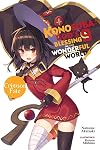 KonoSuba: God's Blessing on This Wonderful World! (Light Novel) Volume 9: Crimson Fate