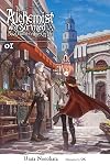 The Alchemist Who Survived Now Dreams of a Quiet City Life [Light Novel] Volume 1