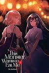 This Monster Wants to Eat Me, Vol. 2 (Volume 2) (This Monster Wants to Eat Me, 2)