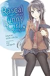 Rascal Does Not Dream of... [Light Novel] Book 1: Bunny Girl Senpai