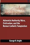 Adventist Authority Wars
