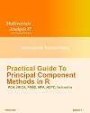 Practical Guide To Principal Component Methods in R (Multivariate Analysis) (Volume 2)