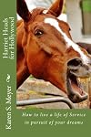 Harriet Heads for Hollywood: Living a life of service while in pursuit of your goals.
