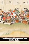 The Eighteen Weapons of War