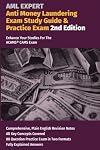 Anti Money Laundering Exam Study Guide & Practice Exam. 2nd Edition: Enhance your studies for the ACAMS CAMS exam.