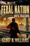 Feral Nation - Infiltration (Feral Nation Series) (Volume 1)
