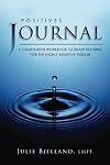 Positives Journal: A Companion Workbook To Brain Training For The Highly Sensitive Person