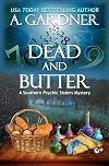 Dead and Butter (Southern Psychic Sisters Mysteries Book 1)