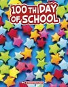 100th Day of School (Traditions and Celebrations)