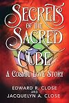 Secrets of the Sacred Cube: A Cosmic Love Story