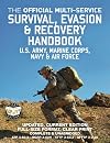 The Official Multi-Service Survival, Evasion & Recovery Handbook - US Army, Marine Corps, Navy & Air Force: Updated, Current Edition - Full-size 8.5" ... - AFTTP 3-2.26 (Carlile Military Library)