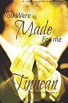 You Were Made for Me