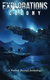 Explorations: Colony (Explorations, #4)