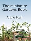 The Miniature Gardens Book