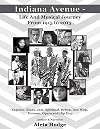 Indiana Avenue - Life and Musical Journey from 1915 to 2015: Ragtime, Blues, Jazz, Spiritual, Bebop, Doo Wop, Motown, Opera and Hip Hop
