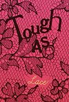 Tough As Lace (YA Verse)