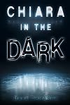 Chiara in the Dark (Ya Verse)