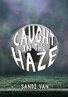 Caught in the Haze (Ya Verse)